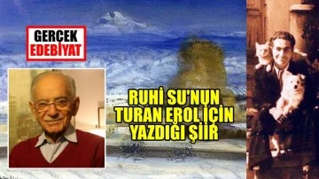 Ruhi Su’nun ressam Turan Erol için yazdığı şarkı / Ali Ekber Ataş