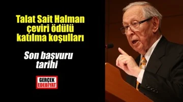 Talat Sait Halman Çeviri Ödülü alana 40 bin TL verilecek