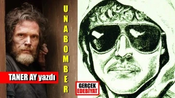 Theodore John Kaczynski aslında bir John Wayne'dir / Taner Ay