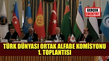 Türk Dünyası için bir devrim: Ortak Alfabe Komisyonu Toplantısı