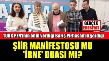 ‘Türk PEN’inden dünyanın en rezil şiir manifestosu!