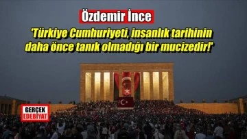 'Türklerin Cumhuriyet Devrimi Fransız Devriminden daha önemlidir!