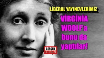 Virginia Woolf'un hayatını yeni yetme 'editör' böyle yazdı!