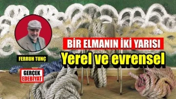  Yerel ve evrensel: bir elmanın iki yarısı / Ferruh Tunç
